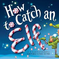 How to Catch an Elf - How to Catch (Hardback)
