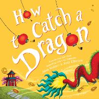 How to Catch a Dragon - How to Catch (Hardback)
