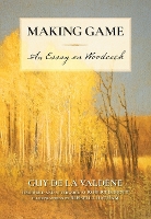 Making Game: An Essay on Woodcock (Paperback)