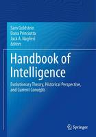 Handbook of Intelligence: Evolutionary Theory, Historical Perspective, and Current Concepts (Paperback)