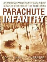 Parachute Infantry: An American Paratrooper's Memoir of D-Day and the Fall of the Third Reich (CD-Audio)