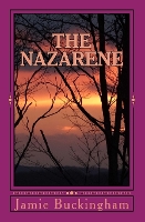 The Nazarene: Intimate Insights into the Savior's Life (Paperback)