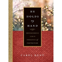 He Holds My Hand: Experiencing God's Presence and Protection (Hardback)