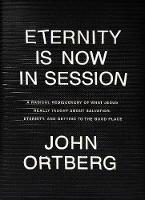 Eternity Is Now in Session (Hardback)