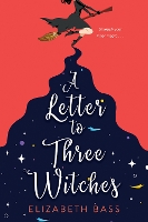 The Letter to Three Witches (Paperback)
