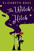 The Witch Hitch - A Scottish Shire Mystery (Paperback)