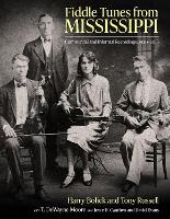 Fiddle Tunes from Mississippi: Commercial and Informal Recordings, 1920-2018 - American Made Music Series (Hardback)