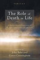 The Role of Death in Life - Veritas 15 (Paperback)