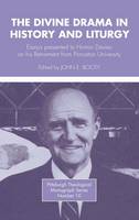 The Divine Drama in History and Liturgy - Pittsburgh Theological Monographs-New 10 (Hardback)