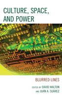 Culture, Space, and Power: Blurred Lines (Hardback)
