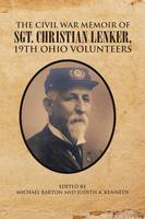 The Civil War Memoir of Sgt. Christian Lenker, 19th Ohio Volunteers (Paperback)