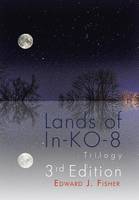 Lands of In-KO-8 Trilogy (Hardback)