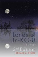 Lands of In-KO-8 Trilogy (Paperback)