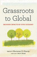 Grassroots to Global: Broader Impacts of Civic Ecology (Hardback)