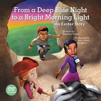 From A Deep Blue Night To A Bright Morning Light (Hardback)