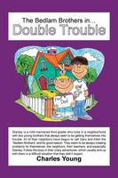 The Bedlam Brothers in...Double Trouble (Paperback)