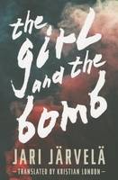 The Girl and the Bomb - The Girl and the Bomb 1 (Paperback)