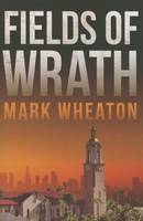 Fields of Wrath - Luis Chavez 1 (Paperback)