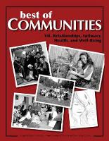 Best of Communities: VII: Relationships, Intimacy, Health, and Well-Being - Best of Communities 7 (Paperback)