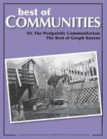 Best of Communities: XV: The Peripatetic Communitarian - the Best of Geoph Kozeny - Best of Communities XV. (Paperback)