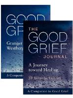 Good Grief: The Guide and Journal (Paperback)