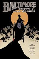 Baltimore Volume 7: Empty Graves (Hardback)