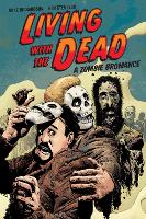 Living With The Dead: A Zombie Bromance (Paperback)