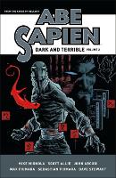Abe Sapien: Dark And Terrible Volume 2 (Hardback)