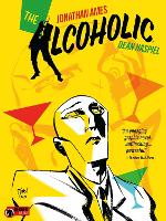 The Alcoholic (10th Anniversary Expanded Edition) (Hardback)