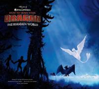 The Art of How to Train Your Dragon: The Hidden World (Hardback)