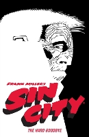 Frank Miller's Sin City Volume 1: The Hard Goodbye (Fourth Edition) (Paperback)