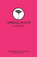 Tales From The Umbrella Academy: You Look Like Death Library Edition (Hardback)