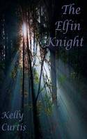 The Elfin Knight (Paperback)