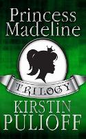 The Princess Madeline Trilogy - Princess Madeline 4 (Paperback)