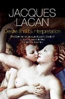 Desire and its Interpretation: The Seminar of Jacques Lacan, Book VI (Paperback)