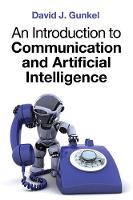 An Introduction to Communication and Artificial Intelligence (Hardback)