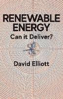 Renewable Energy: Can it Deliver? (Paperback)