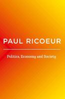 Politics, Economy, and Society: Writings and Lectures, Volume 4 (Paperback)