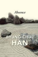 Absence: On the Culture and Philosophy of the Far East (Paperback)