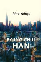 Non-things: Upheaval in the Lifeworld (Paperback)
