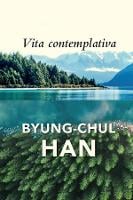 Vita Contemplativa: In Praise of Inactivity (Paperback)