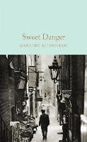 Sweet Danger - Macmillan Collector's Library (Hardback)