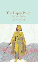 The Happy Prince & Other Stories - Macmillan Collector's Library (Hardback)