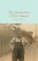 The Adventures of Tom Sawyer - Macmillan Collector's Library (Hardback)