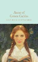 Anne of Green Gables - Macmillan Collector's Library (Hardback)