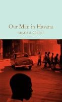 Our Man in Havana - Macmillan Collector's Library (Hardback)