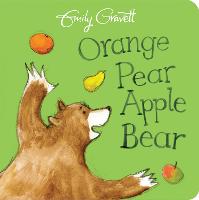 Orange Pear Apple Bear (Board book)