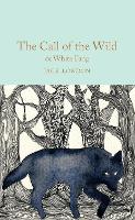 The Call of the Wild & White Fang - Macmillan Collector's Library (Hardback)