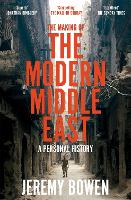 The Making of the Modern Middle East: A Personal History (Paperback)