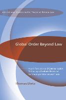 Global Order Beyond Law: How Information and Communication Technologies Facilitate Relational Contracting in International Trade - International Studies in the Theory of Private Law (Paperback)
